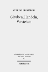 Glauben, Handeln, Verstehen - Andreas Lindemann