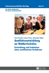 Qualit&auml;tsentwicklung an Waldorfschulen - Richard Landl, J&uuml;rgen Peters, Alexander R&ouml;hler
