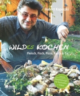 Wildes Kochen - Dr. Mag. Hubert Kopeszki