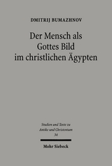 Der Mensch als Gottes Bild im christlichen &Auml;gypten - Dmitrij Bumazhnov