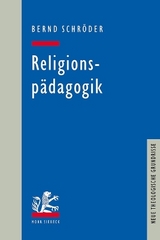 Religionsp&auml;dagogik - Bernd Schr&ouml;der