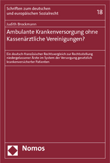Ambulante Krankenversorgung ohne Kassen&auml;rztliche Vereinigungen? - Judith Brockmann