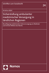 Sicherstellung ambulanter medizinischer Versorgung in l&auml;ndlichen Regionen - Kristina K&uuml;hl