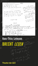 Brecht lesen - Hans-Thies Lehmann