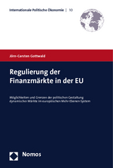 Regulierung der Finanzm&auml;rkte in der EU - J&ouml;rn-Carsten Gottwald