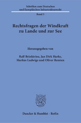 Rechtsfragen der Windkraft zu Lande und zur See. - 