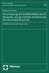 Einsch&auml;tzung der Deliktschwere durch deutsche und griechische Studierende der Rechtswissenschaft - Stephanie Brezing