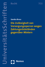 Die Zul&auml;ssigkeit von Versorgungssperren wegen Zahlungsr&uuml;ckst&auml;nden gegen&uuml;ber Mietern - Sandra Bross