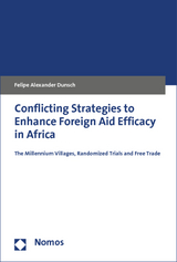 Conflicting Strategies to Enhance Foreign Aid Efficacy in Africa - Dunsch, Felipe Alexander
