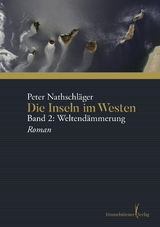 Die Inseln im Westen - Peter Nathschläger
