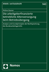 Die arbeitgeberfinanzierte betriebliche Altersversorgung beim Betriebs&uuml;bergang - Philine Stamer