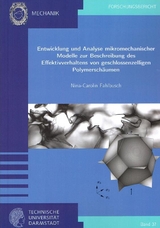Entwicklung und Analyse mikromechanischer Modelle zur Beschreibung des Effektivverhaltens von geschlossenzelligen Polymersch&auml;umen - Nina-Carolin Fahlbusch