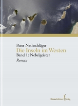Die Inseln im Westen - Peter Nathschläger
