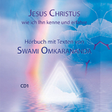 Jesus Christus, wie ich Ihn kenne und erfahren – 2 Audio CDs - Swami Omkarananda