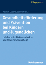 Gesundheitsf&ouml;rderung und Pr&auml;vention bei Kindern und Jugendlichen - 