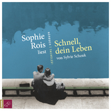 Schnell, dein Leben - Sylvie Schenk