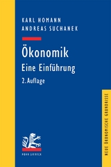 Ökonomik: Eine Einführung - Karl Homann, Andreas Suchanek