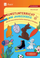 Kunstunterricht im Jahreskreis - Silvia Klumpf