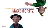 Neue Lausbubengeschichten von Max und Moritz - Elisabeth Boettger-Spoerl