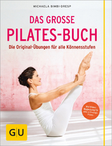 Das große Pilates-Buch - Michaela Bimbi-Dresp