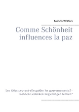 Comme Sch&ouml;nheit influences la paz - Marion Wolters