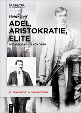 Adel, Aristokratie, Elite - Heinz Reif