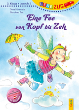 LESEZUG/2. Klasse - Lesestufe 2: Eine Fee von Kopf bis Zeh - Susa Hämmerle