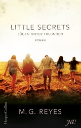 Little Secrets - L&uuml;gen unter Freunden - M.G. Reyes