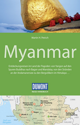 DuMont Reise-Handbuch Reisef&uuml;hrer Myanmar - Martin H. Petrich