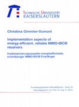 Implementation aspects of energy-efficient, relaible MIMO-BICM receivers - Christina Gimmler-Dumont