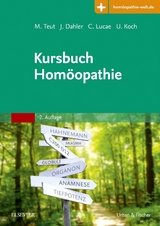 Kursbuch Hom&ouml;opathie - Michael Teut, J&ouml;rn Dahler, Christian Lucae, Ulrich Koch