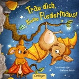 Trau dich, kleine Fledermaus! - Susanne L&uuml;tje