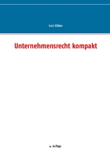 Unternehmensrecht kompakt - Lutz V&ouml;lker