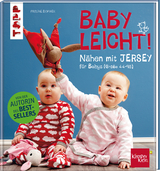 N&auml;hen mit JERSEY - babyleicht! - Pauline Dohmen