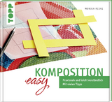 Komposition easy - Monika Reske