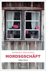 Mordsgsch&auml;ft - Barbara Edelmann