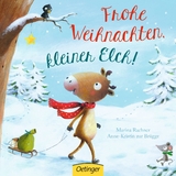 Frohe Weihnachten, kleiner Elch! - Anne-Kristin zur Brügge