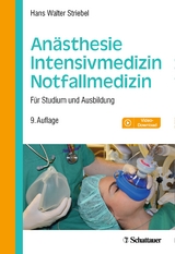 An&auml;sthesie - Intensivmedizin - Notfallmedizin - Hans Walter Striebel