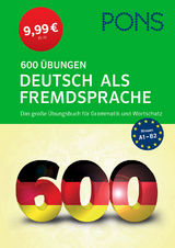 PONS 600 &Uuml;bungen Deutsch als Fremdsprache