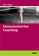 Sinnorientiertes Coaching - Bj&ouml;rn Migge