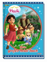 Heidi: Mein gro&szlig;es Heidi-Buch
