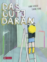 Das Gute daran - Anne Rickert