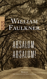 Absalom, Absalom! - William Faulkner