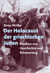 Der Holocaust der griechischen Juden - Rena Molho