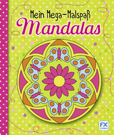 Mein Mega-Malspa&szlig; Mandalas