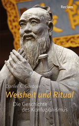 Weisheit und Ritual - Daniel K. Gardner