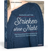 Stricken ohne Naht - Irina Heemann