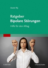 Ratgeber Bipolare St&ouml;rungen - Daniel Illy