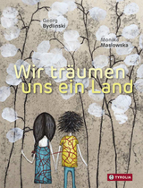 Wir tr&auml;umen uns ein Land - Georg Bydlinski