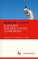 Kindler Kompakt: Klassiker der Geschichtsschreibung - 